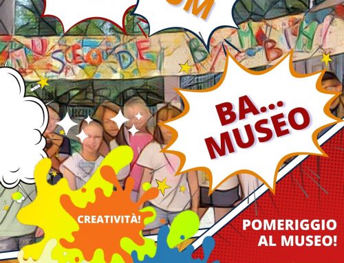 Bim Bum Ba…Museo – Pomeriggio al Museo!